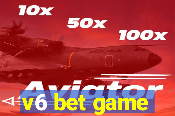 v6 bet game